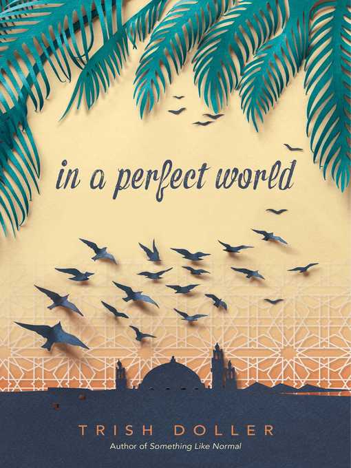 Title details for In a Perfect World by Trish Doller - Wait list